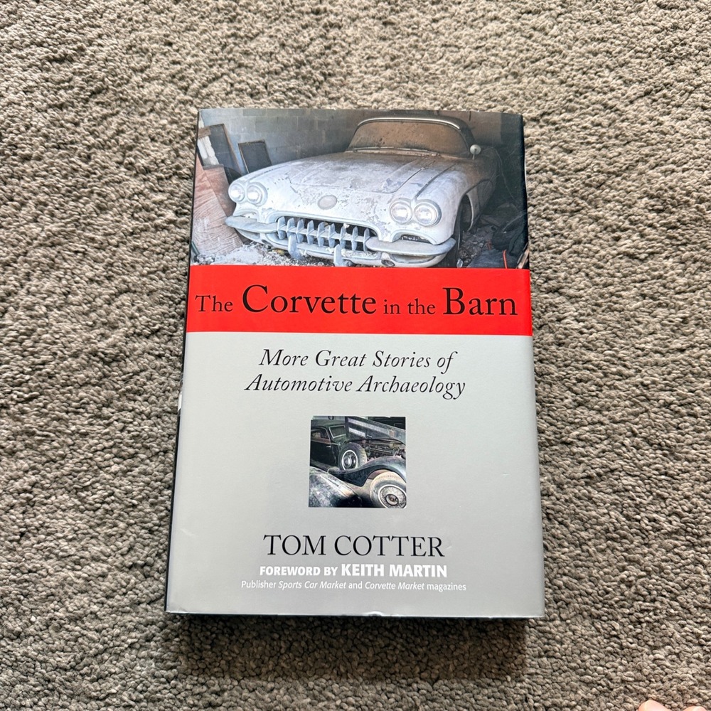 The Corvette in the Barn Tom Cotter Hardcover Car Stories Automotive Archaeology